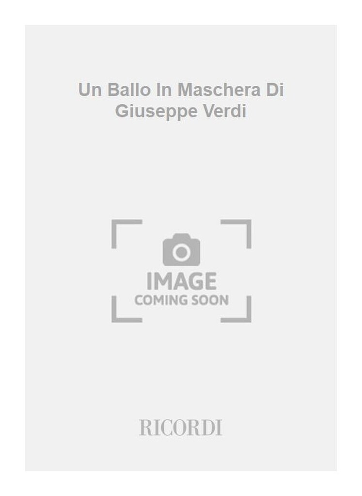 Un Ballo In Maschera Di Giuseppe Verdi